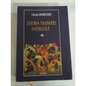   ISTORIA  FILOSOFIEI  PATRISTICE  -  Claudio  MORESCHINI 